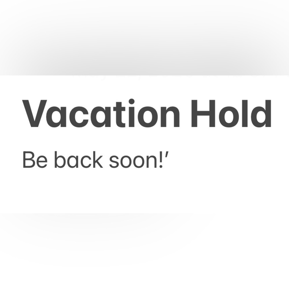 Vacation Hold Sign - White with Dark Gray Text